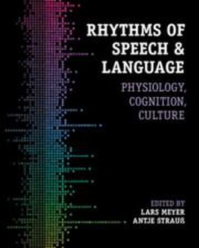 Rhythms of Speech and Language