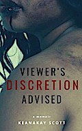 Viewer’s Discretion Advised