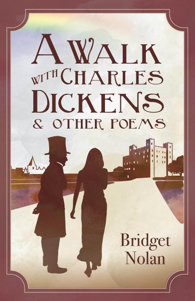 Walk with Charles Dickens & Other Poems
