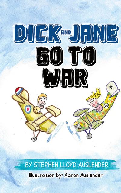 Dick and Jane Go to War