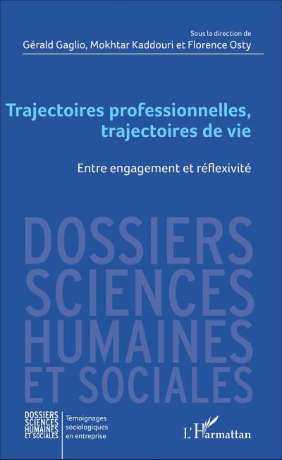 Trajectoires professionnelles, trajectoires de vie