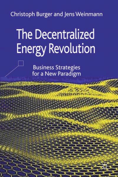 The Decentralized Energy Revolution