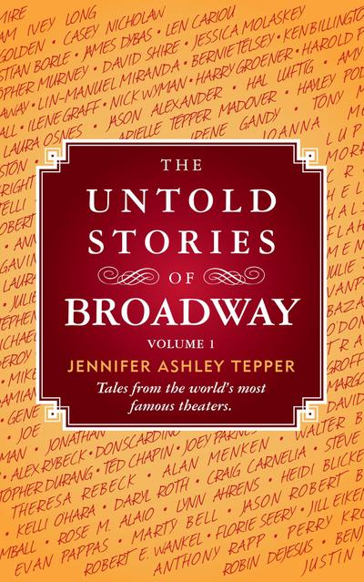Untold Stories of Broadway, Volume 1