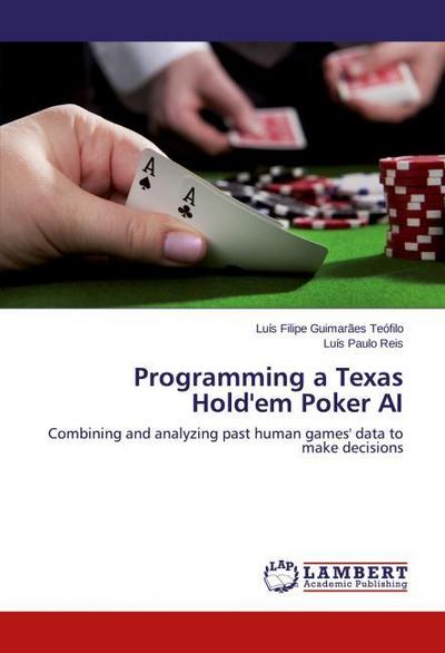 Programming a Texas Hold’em Poker AI