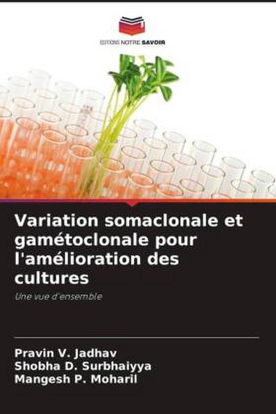 Variation somaclonale et gamétoclonale pour l’amélioration des cultures