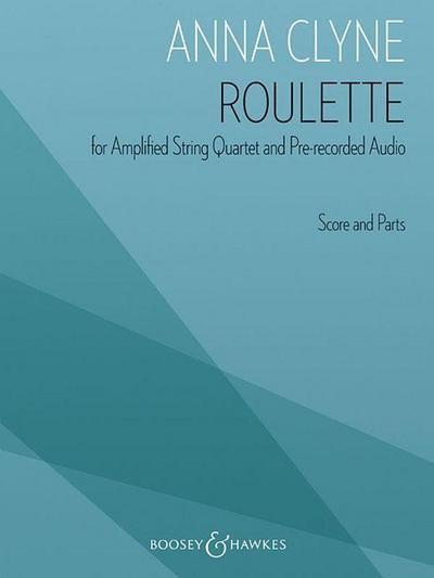 Roulette: For Amplified String Quartet and Pre-Recorded Audio Score and Parts