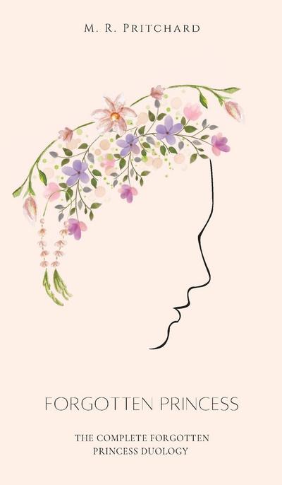 Pritchard, M: Forgotten Princess (Complete Duology)