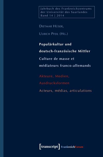 Populärkultur und deutsch-französische Mittler / Culture de masse et médiateurs franco-allemands