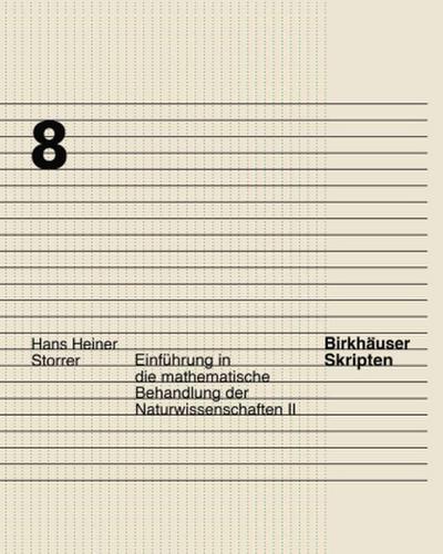 Einführung in die mathematische Behandlung der Naturwissenschaften. Bd.2