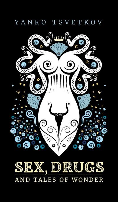 Sex, Drugs and Tales of Wonder