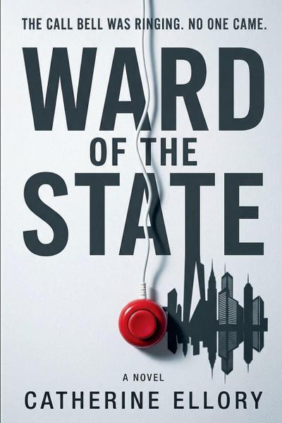 Ward of the State - A Novel