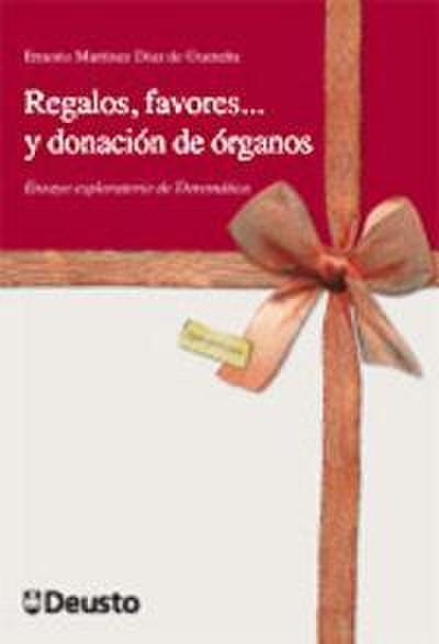 Regalos, favores y donación de órganos : ensayo exploratorio de Doremática