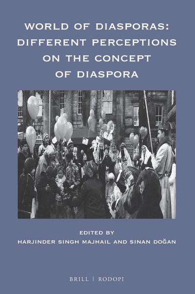 World of Diasporas: Different Perceptions on the Concept of Diaspora