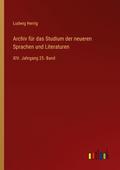 Archiv für das Studium der neueren Sprachen und Li
