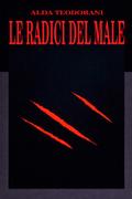 Le radici del male