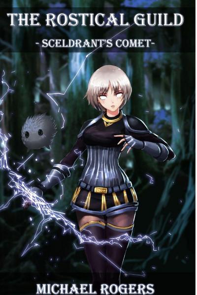 The Rostical Guild - Sceldrant’s Comet