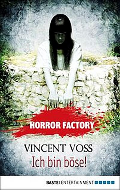 Horror Factory - Ich bin böse!