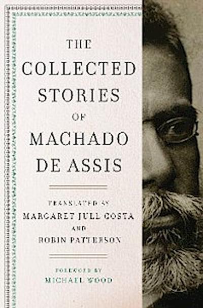 The Collected Stories of Machado de Assis (eBook, EPUB) - Joaquim Maria Machado de Assis