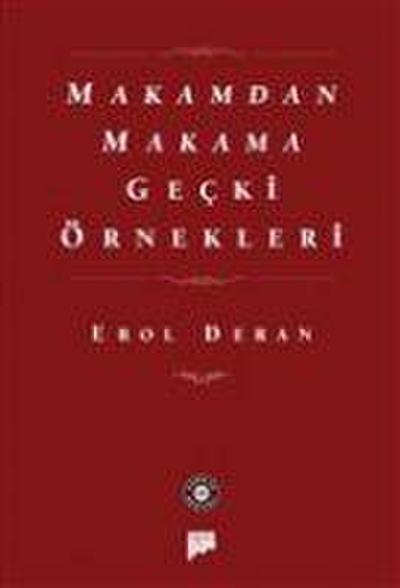 Makamdan Makama Gecki Örnekleri