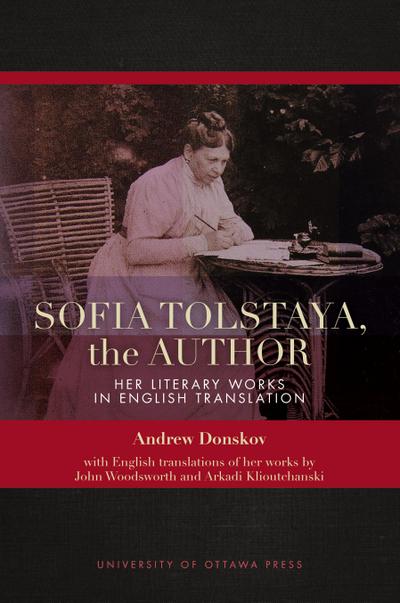 Sofia Tolstaya, the Author