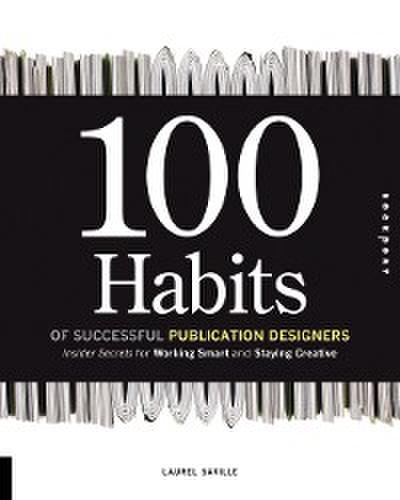 100 Habits of Successful Publication Designers
