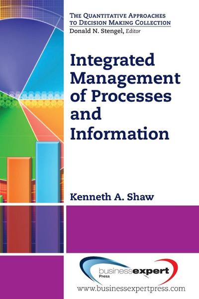 Integrated Management of Processes and Information