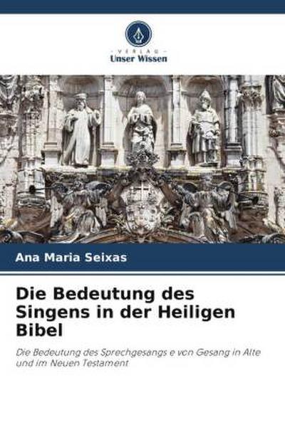 Die Bedeutung des Singens in der Heiligen Bibel