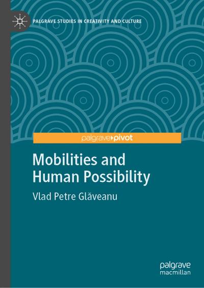 Mobilities and Human Possibility