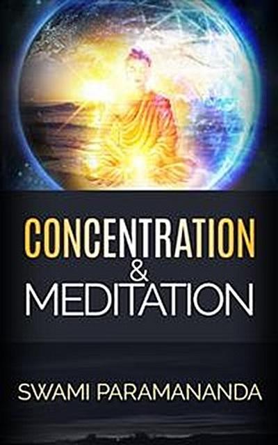 Concentration and Meditation