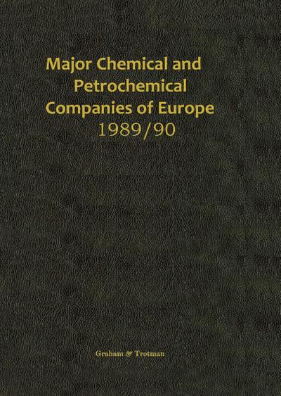 Major Chemical and Petrochemical Companies of Europe 1989/90