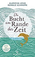 Die Bucht am Rande der Zeit