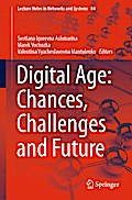 Digital Age: Chances, Challenges and Future