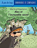 Alex et l’incroyable secret