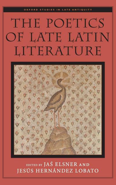 Poetics of Late Latin Literature