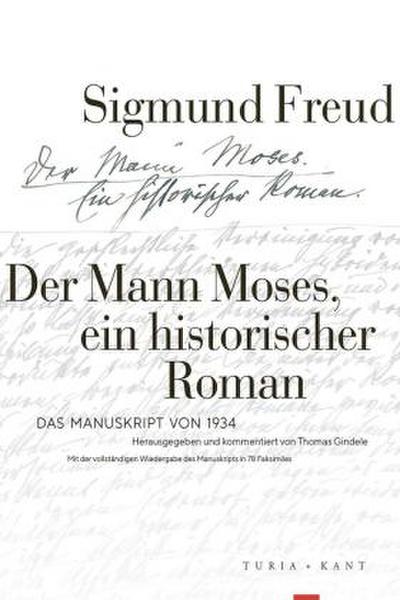 Der Mann Moses, ein historischer Roman