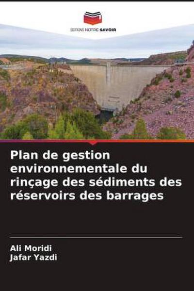 Plan de gestion environnementale du rinçage des sédiments des réservoirs des barrages