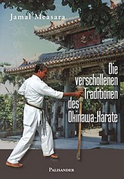 Die verschollenen Traditionen des Okinawa-Karate