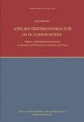 Adelige Erziehungskultur im 18. Jahrhundert