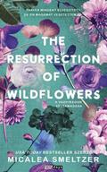 The resurrection of Wildflowers