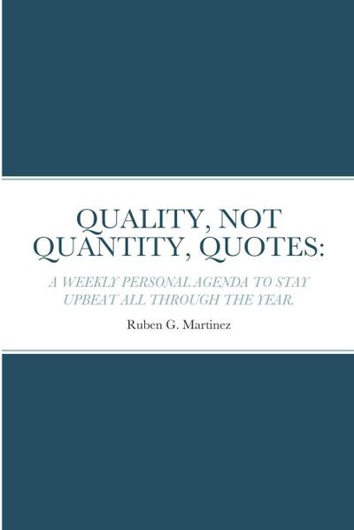 QUALITY, NOT QUANTITY, QUOTES