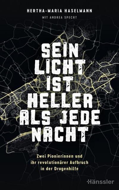 Sein Licht ist heller als jede Nacht