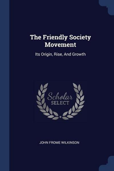 The Friendly Society Movement