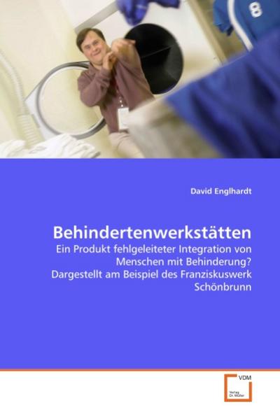Behindertenwerkstätten - David Englhardt