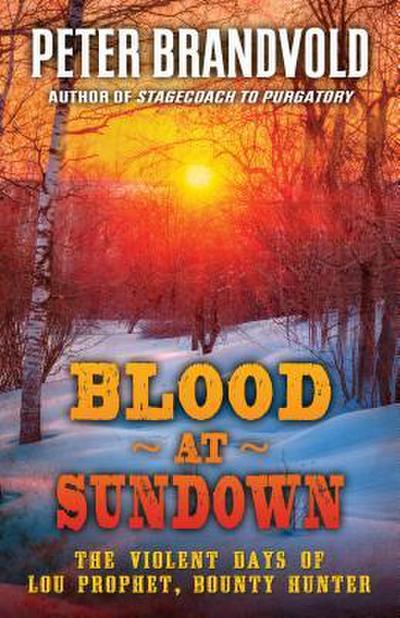 Blood at Sundown