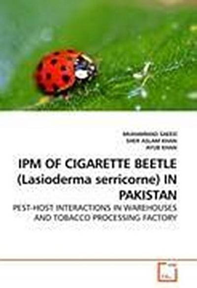 IPM OF CIGARETTE BEETLE (Lasioderma serricorne) IN PAKISTAN