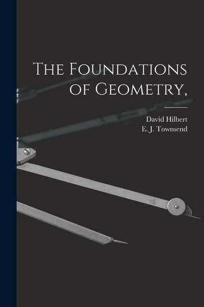 The Foundations of Geometry