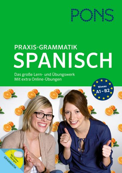 PONS Praxis-Grammatik Spanisch: Das große Lern- und Übungswerk