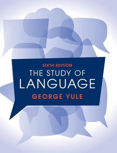 Yule, G: The Study of Language 6th Edition
