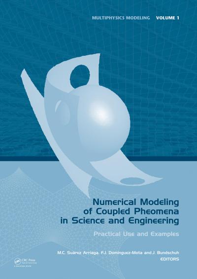 Numerical Modeling of Coupled Phenomena in Science and Engineering