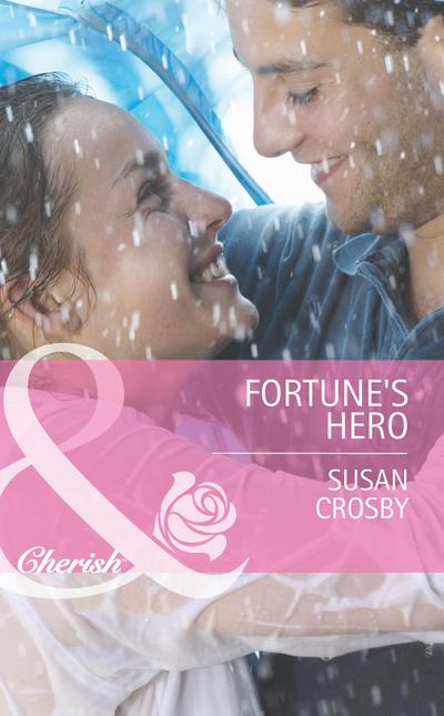 Fortune’s Hero (Mills & Boon Cherish) (The Fortunes of Texas: Whirlwind Romance, Book 4)